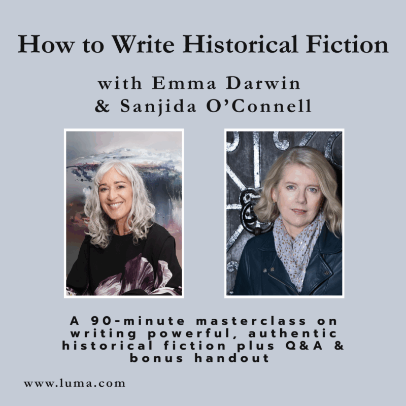 How to Write Historical Fiction: a masterclass with Emma Darwin & Sanjida O’Connell